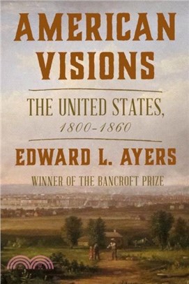 American Visions：The United States, 1800-1860