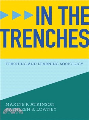 In the Trenches ― Teaching and Learning Sociology