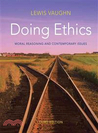 Doing Ethics—Moral Reasoning and Contemporary Issues