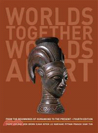 Worlds Together, Worlds Apart ― A History of the World: from the Beginnings of Humankind to the Present