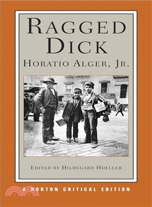 Ragged Dick,  : Street Life in New York with Boot Blacks