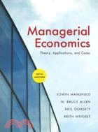 Managerial Economics: Theory, Applications, and Cases (ISE)