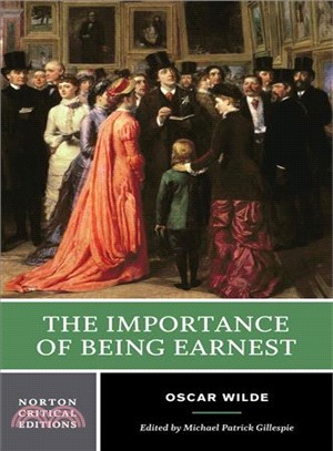 Importance of Being Earnest ─ Authoritative Text, Backgrounds, Criticism