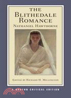 The Blithedale Romance: An Authoritative Text, Contexts, Criticism