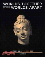 Worlds Together, Worlds Apart: Beginnings Through the Fifteenth Century: Chapters 1-11