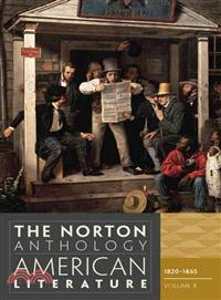 The Norton Anthology of American Literature—1820-1865