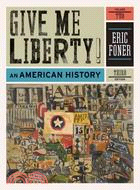 Give Me Liberty!: An American History: From 1865