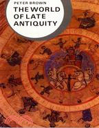 The World of Late Antiquity Ad 150-750 ─ Ad 150-750