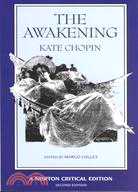 The Awakening ─ An Authoritative Text Biographical and Historical Contexts Criticism