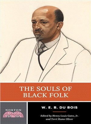 The Souls of Black Folk ─ Authoritative Text, Contexts, Criticism