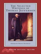 The Selected Writings of Thomas Jefferson :