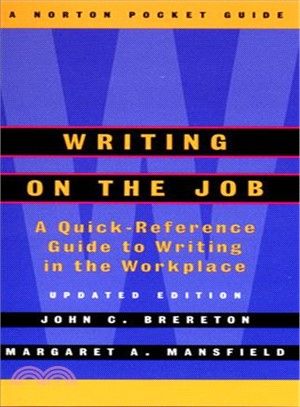 Writing on the Job: A Norton Pocket Guide
