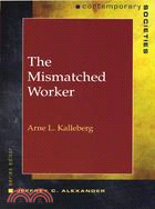 The Mismatched Worker