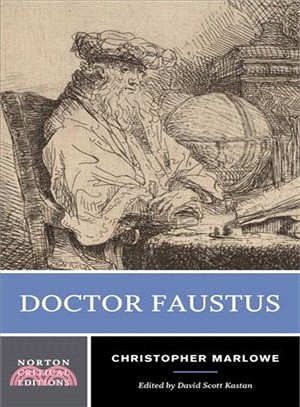 Doctor Faustus ─ A Two-Text Edition (A-Text, 1604; B-Text, 1616) Contexts And Sources Criticism