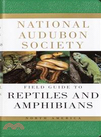 The National Audubon Society Field Guide to North American Reptiles and Amphibians