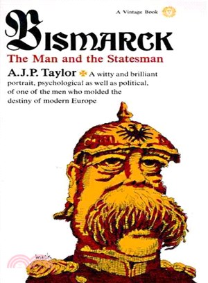 Bismarck, the Man and the Statesman