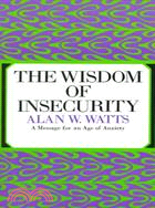 The Wisdom of Insecurity