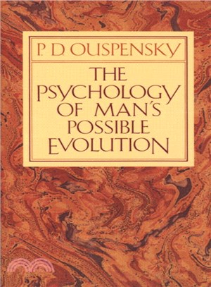 Psychology of Man's Possible Evolution | 拾書所