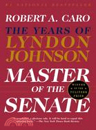 Master of the Senate ─ The Years of Lyndon Johnson