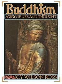 Buddhism ─ A Way of Life and Thought