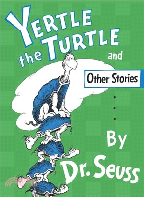 Yertle the Turtle and Other Stories /