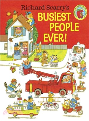 Richard Scarry's Busiest people ever. /