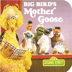 Big Bird's Mother Goose—Featuring Jim Henson's Sesame Street Muppets