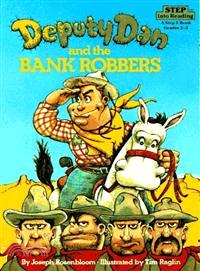 DEPUTY DAN AND THE BANK ROBBERS