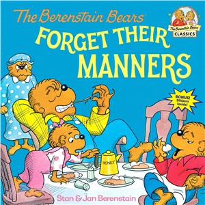 The Berenstain Bears forget their manners /