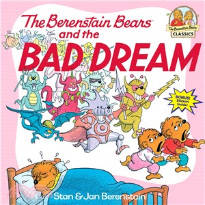 The Berenstain Bears and the Bad Dream