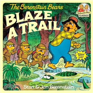 The Berenstain bears blaze a...