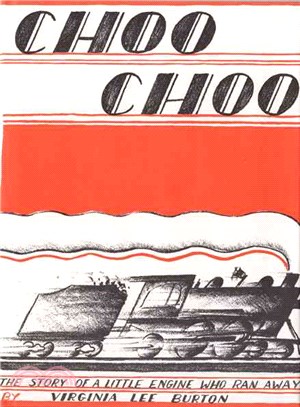 Choo Choo ─ The Story of a Little Engine Who Ran Away