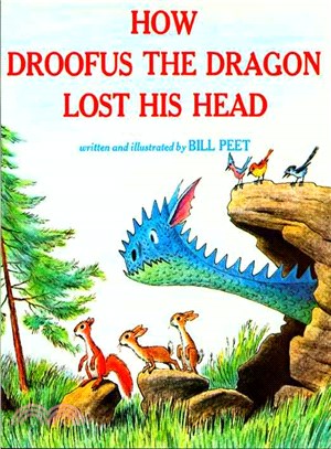 How Droofus the Dragon Lost His Head