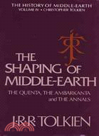 The Shaping of Middle-Earth: The Quenta, the Ambarkanta, and the Annals, Together With the Earliest 'Silmarillion' and the First Map