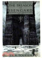 Treason of Isengard: The History of the Lord of the Rings, Part 2