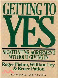 Getting to Yes ─ Negotiating Agreement Without Giving in