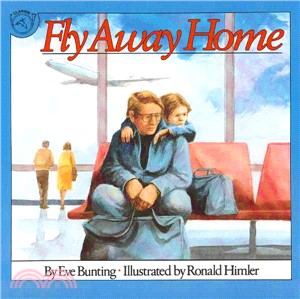Fly away home /by Eve Bunting ; illustrated by Ronald Himler.