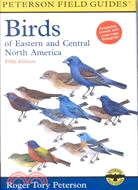 A Field Guide to the Birds of Eastern and Central North America