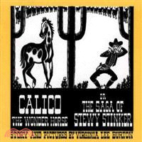 Calico the Wonder Horse ─ Or the Saga of Stewy Stinker