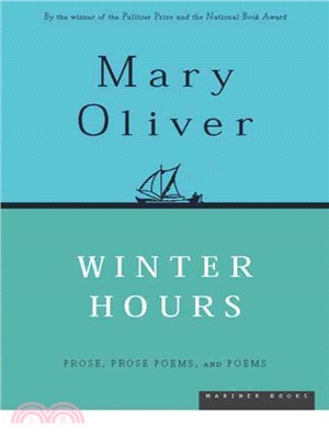 Winter Hours: Prose, Prose Poems, and Poems