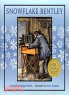 Snowflake bentley/ Jacqueline Briggs Martin ; illustrated by Mary Azarian.