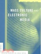 Mass Culture and Electronic Media