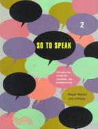 So to Speak: Integrating Speaking, Listening & Pronunciation