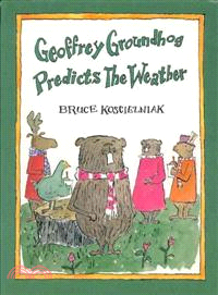 Geoffrey Groundhog Predicts the Weather