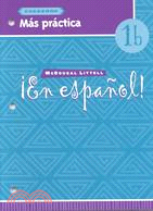 En Espanol Level: Cuaderno Mas Practica