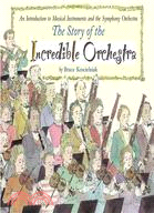 The story of the incredible orchestra
