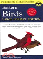A Field Guide to the Birds, Eastern and Central North America ─ Eastern and Central North America