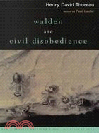 Walden and Civil Disobedience ─ And, Civil Disobedience : Complete Texts With Introduction, Historical Contexts, Critical Essays