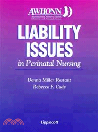 Liability Issues in Perinatal Nursing