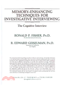 Memory-Enhancing Techniques for Investigative Interviewing—The Cognitive Interview